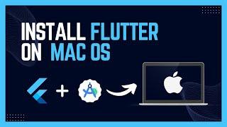 How to Install Flutter on Mac 2025 | Setup Android Studio for Flutter - Step by Step Guide