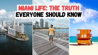 THE TRUTH ABOUT Miami Life - Watch this before you move here!