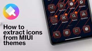 How to Extract Icons From MIUI Themes To Use On Any Android Homescreen Customisation