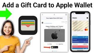 How To Add a Gift Card to Apple Wallet 2024 ??