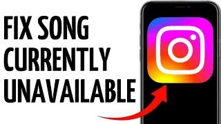 FIX INSTAGRAM SONG CURRENTLY UNAVAILABLE!