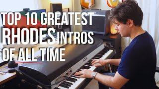 TOP 10 Greatest Rhodes Piano Intros of ALL TIME!