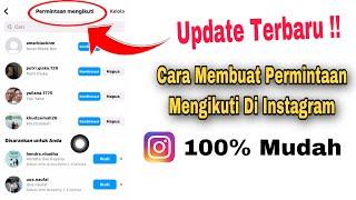 Cara Membuat Permintaan Mengikuti Di Instagram