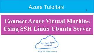 11- How to Connect to Azure Ubuntu VM using SSH from windows remotely