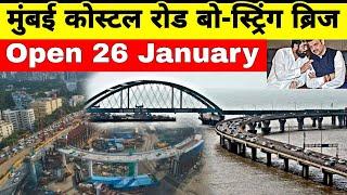 Mumbai Coastal Road | Bow String Bridge To Open by 26 January | Nariman Point Bandra Worli Sea Link