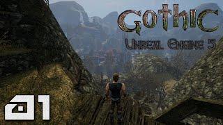 Gothic Unreal Engine 5 - Fanowski Remaster! [#01]