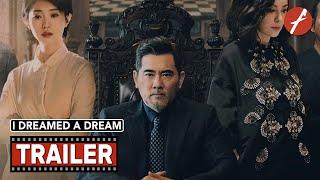 I Dreamed a Dream (2021) 梦境人生 - Movie Trailer - Far East Films