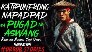 KATIPUNERONG NAPADPAD SA PUGAD NG ASWANG | Kwentong Aswang | True Story