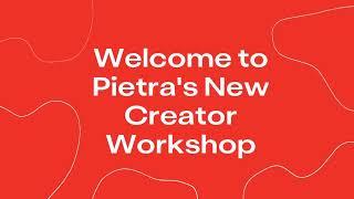 Pietra Beginners Workshop