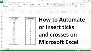 How to Automate or Insert a Tick or a Cross Mark on Microsoft Excel