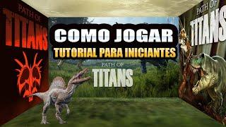 COMO JOGAR PATH OF TITANS TUTORIAL PARA INICIANTES