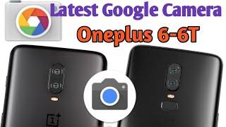 update Google Camera Dawnload link for OnePlus 6-6T How To Full install google camera without Root