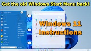 Windows 11 | How to get the old style Windows Start Menu back!  Free and Easy