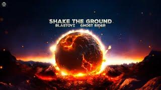 Blastoyz, Ghost Rider - Shake The Ground