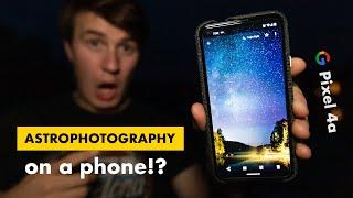 HOW TO shoot STARS with a PHONE + Pixel 4a ASTROPHOTOGRAPHY mode review