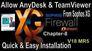 Allow AnyDesk & TeamViewer from Sophos XG | Sophos XG Firewall Complete Training | SophosXG Firewall