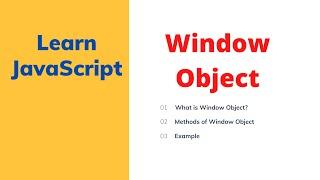 Window Object in JavaScript |JavaScript Tutorial - window object