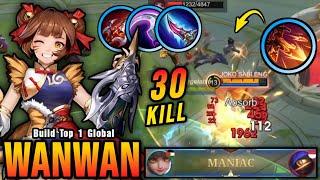 30 Kills + MANIAC!! New OP Build for Wanwan MVP 17.3 Points!! - Build Top 1 Global Wanwan ~ MLBB