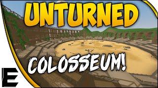 Unturned  THE COLOSSEUM - PvP Map!