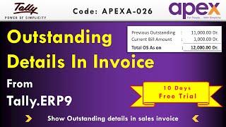 Outstanding Details In Sales Invoice From Tally.ERP 9 | By Apex Tally Solutions.