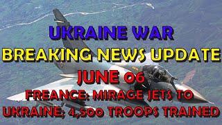 Ukraine War BREAKING NEWS (20240606): French Mirage 2000-5 Jets to Ukraine & 4,500 Troops Trained