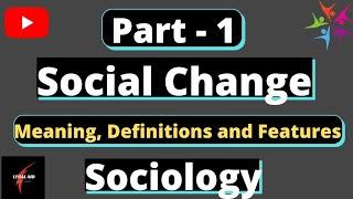 Social Change l Notes l Meaning, Definition and Features of Social Change l #sociology l UPSC l