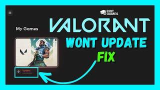Fix: Valorant Won't Update Over Riot Games Client