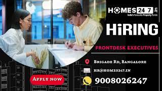 Seeking Front Desk Executives | Homes247.in | Bangalore