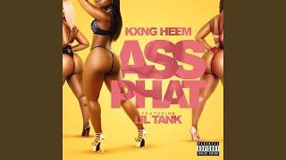 Ass Phat (feat. Lil Tank)