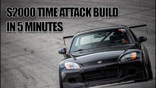 S2000 Time Attack Track Car Build in 5 Minutes (Timelapse & Interview)