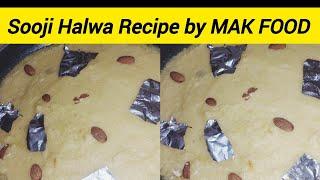 Sooji Halwa Recipe by MAK FOOD l Sooji Halwa l Easy Recipes l Yummy Delicious recipes of Sooji Halwa