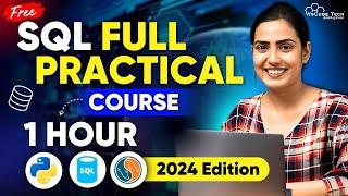 SQL Full Practical Course for Data Analytics in 1 HOUR | Learn SQL for Beginners (2024)