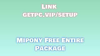 Mipony Free HOW TO INSTALL PC/LAPTOP [TUTORIAL 2024 no charge]