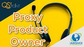 PPO – Learn about the role of a Proxy Product Owner