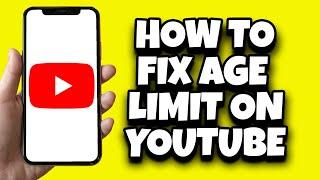 How To Fix Age Restriction On YouTube (Quick Tutorial)