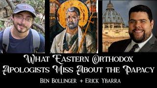 What Eastern Orthodox Apologists Miss About the Papacy