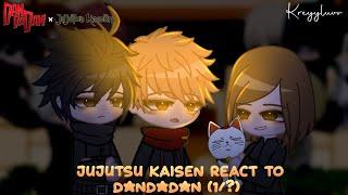 Jujutsu Kaisen React To Dandadan (1/?)  JJK x dandadan  credits on description  kreyyluvv