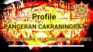 Biografi Pangeran Cakraningrat I - Raja ke IV Madura