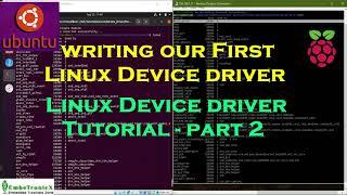 Linux Device Drivers Part 2 - Writing our first Linux Device Driver