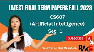 CS607 (Artificial Intelligence) Final Term Paper Fall 2023 - Set 1