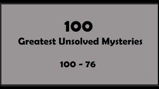 100 Unsolved Mysteries {100-76}