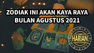 ZODIAK YANG AKAN KAYA RAYA BULAN AGUSTUS 2021