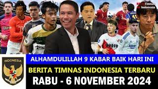 JOS MANTAB ALHAMDULILLAH BERKAH TIMNAS⁉️TOP 9 Berita Timnas Indonesia Hari Ini~Kamis 7 November 2024