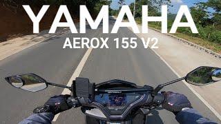 YAMAHA AEROX 155 VERSION 2 TEST RIDE | FIRST IMPRESSION | QUICK RIDE