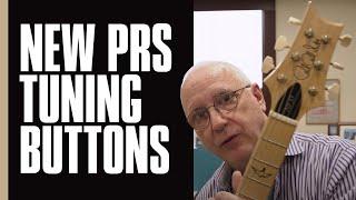 Paul Reed Smith Explains New PRS Tuning Button Design | PRS Guitars