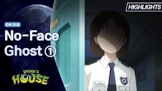 Shinbi’s House | Season 1 | No-Face Ghost | Highlight 01 | Bahasa Indonesia