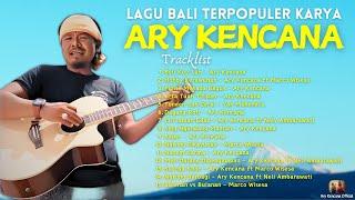 Lagu Bali Terpopuler Karya Ary Kencana - KENCANA PRO