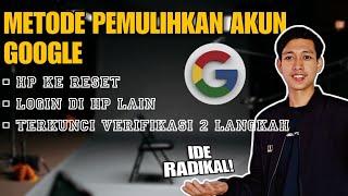 Cara Mengembalikan Akun Google Yang Hilang dan Terkunci Verifikasi