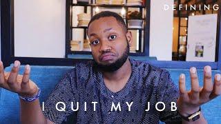 HONEST LIFE UPDATE: I Quit My Job  | #DEFINING