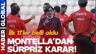 Avusturya Maçı Öncesi Muhtemel 11'ler Belli Oldu! Montella'dan Sürpriz Karar